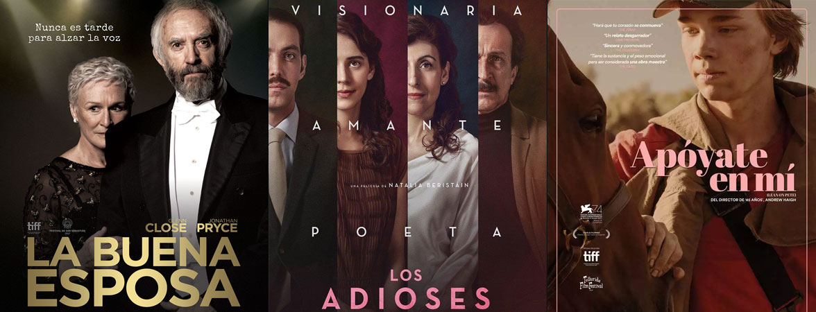 Conoce estas tres películas y dales un vistazo, «La buena esposa/ Los Adioses/ Apóyate en mí»